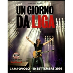 Un giorno da Liga - Campovolo 10 settembre 2005